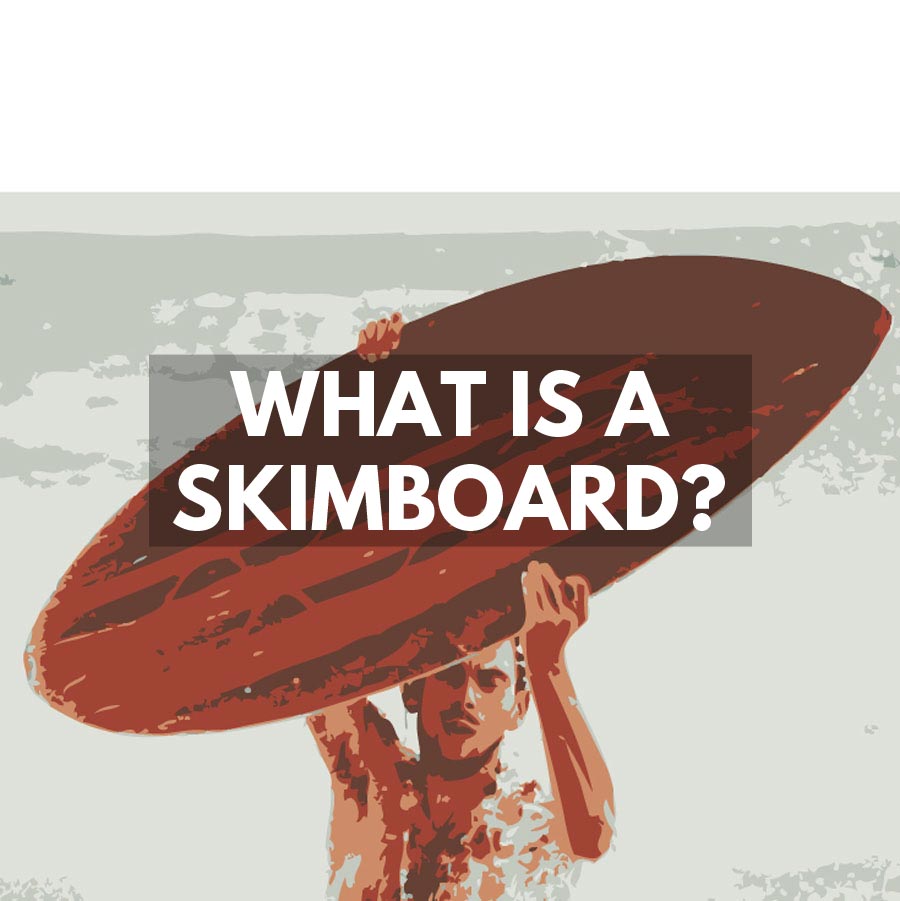 what is a skimboard