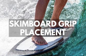 Skimboard Grip Placement
